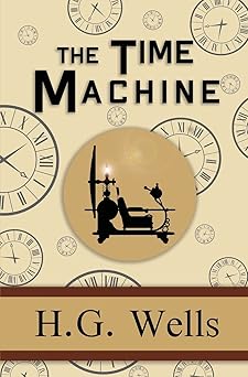the time machine the original 1895 classic 1st edition h g wells 1954839456, 978-1954839458