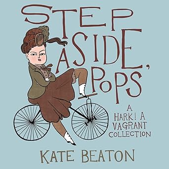 step aside pops a hark a vagrant collection 1st edition kate beaton 1770462082, 978-1770462083