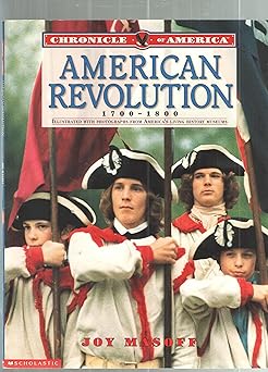 american revolution 1700 1800 1st edition joy masoff 043905110x, 978-0439051101