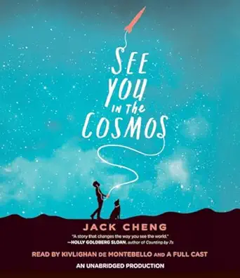 see you in the cosmos 1st edition jack cheng ,kivlighan de montebello ,brittany pressley ,graham halstead