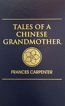 tales of a chinese grandmother 1st edition frances carpenter ,malthe hasselriis 0891904816, 978-0891904816