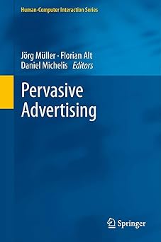pervasive advertising 1st edition ja rg ma 1/4ller ,florian alt ,daniel michelis 0857293516, 978-0857293510