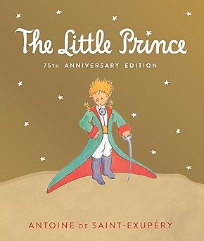 little prince 75th includes the history and making of the classic story 1st edition antoine de saint exupa