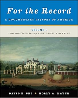 for the record a documentary history of america from first contact through reconstruction 1st edition david e
