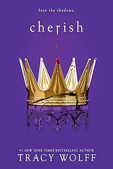 cherish meet your new epic vampire romance addiction 1st edition tracy wolff 034943915x, 978-0349439150