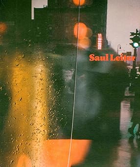 saul leiter 1st edition vince aletti ,adam harrison levy ,carrie springer ,margit erb ,rolf nobel ,ulrich ra
