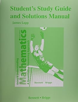 students study guide and solutions manual for using and understanding mathematics a quantitative reasoning