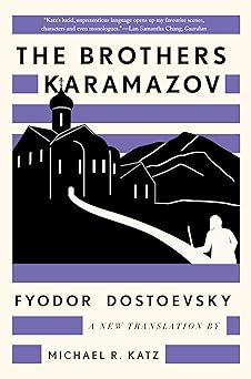 the brothers karamazov a new translation by michael r katz 1st edition fyodor dostoevsky ,michael r katz