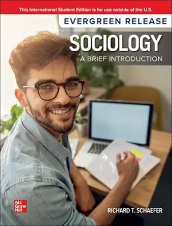 sociology a brief introduction 2024 release ise 1st edition richard t schaefer 1266826173, 978-1266826177