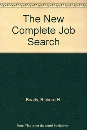 the new complete job search 1st edition richard h beatty 0471538159, 978-0471538158