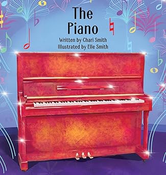 the piano 1st edition chari smith ,elle smith 1684338743, 978-1684338740