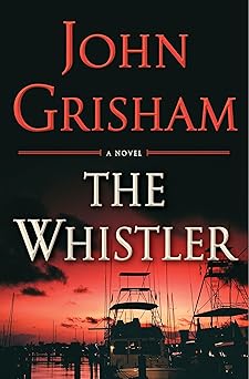 the whistler 1st edition john grisham 0385541198, 978-0385541190