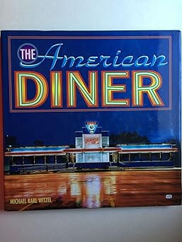 the american diner 1st edition michael karl witzel 0760301107, 978-0760301104