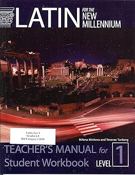 latin for the new millennium level 1 teachers manual for student workbook 1st edition milena minkova phd