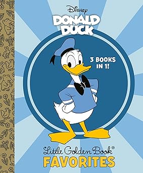 donald duck little golden book favorites 1st edition golden books ,disney storybook art team 0736444866,