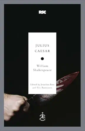julius caesar 1st edition william shakespeare ,jonathan bate ,eric rasmussen 0812969367, 978-0812969368