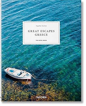 great escapes greece the hotel book 1st edition angelika taschen 3836585200, 978-3836585200