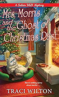 mrs morris and the ghost of christmas past 1st edition traci wilton 1496721551, 978-1496721556