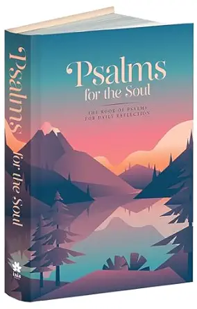 psalms for the soul the book of psalms for daily reflection 1st edition king james bible 0486853276,