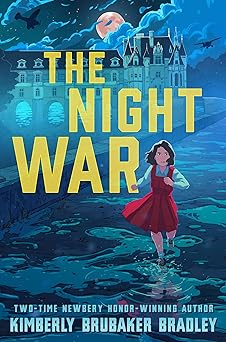 the night war 1st edition kimberly brubaker bradley 0735228566, 978-0735228566