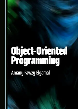 object oriented programming 1st edition amany fawzy elgamal 1527564258, 978-1527564251