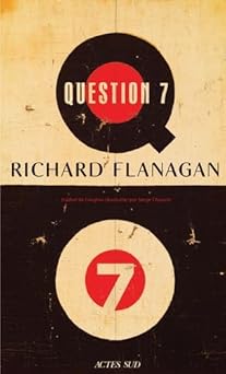 question 7 1st edition richard flanagan ,serge chauvin 233019546x, 978-2330195465