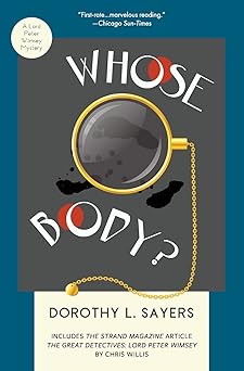 whose body a lord peter wimsey mystery 1st edition dorothy l sayers ,chris willis 1733561684, 978-1733561686