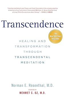 transcendence healing and transformation through transcendental meditation 1st edition norman e rosenthal md