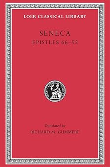 epistles volume ii epistles 66a 92 1st edition lucius annaeus seneca the younger ,richard m gummere