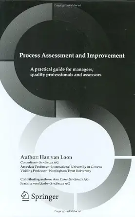 process assessment and improvement a practical guide for managers quality professionals and assessors 1st