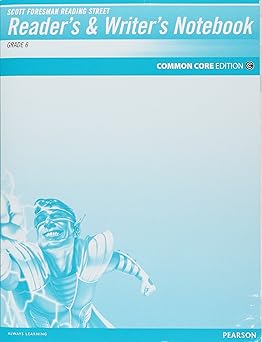 reading 2011 readers and writers notebook grade 6 1st edition pearson education 0328476773, 978-0328476770