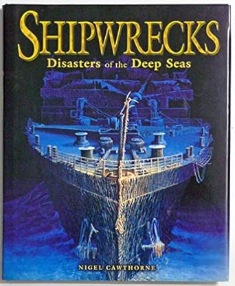 shipwrecks 1st edition nigel cawthorne 076076879x, 978-0760768792