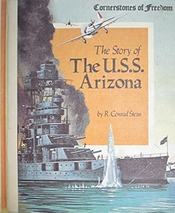 the story of the u s s arizona 1st edition r conrad stein 051604642x, 978-0516046426