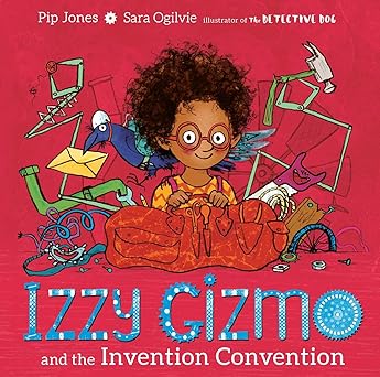 izzy gizmo and the invention convention 1st edition pip jones 1471145247, 978-1471145247