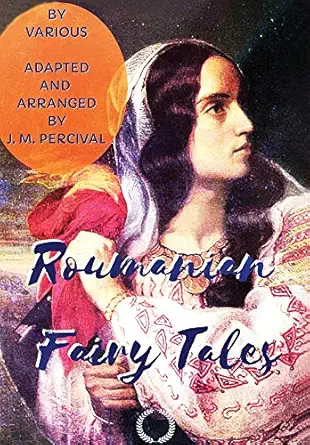 roumanian fairy tales 1st edition j m percival ,mite kremnitz 6057748778, 978-6057748775