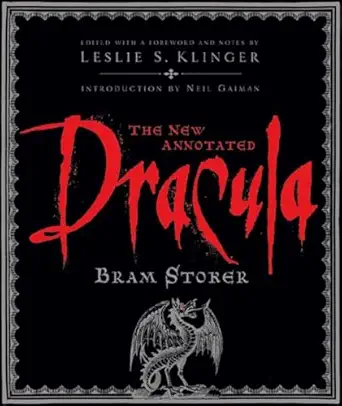 the new annotated dracula 1st edition bram stoker ,leslie s klinger ,neil gaiman ,janet byrne 0393064506,