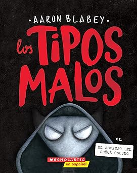 los tipos malos en el ascenso del sea or oscuro 1st edition aaron blabey 1546119671, 978-1546119678