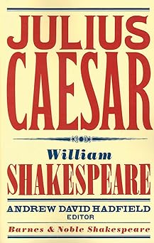 julius caesar 1st edition william shakespeare ,andrew hadfield ,david scott kastan 1411400402, 978-1411400405
