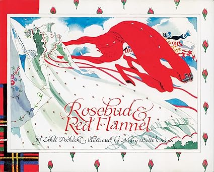 rosebud and red flannel 1st edition ethel pochocki ,mary beth owens 1608933067, 978-1608933068