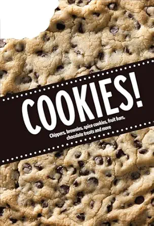 cookies chippers brownies spice cookies fruit bars chocolate treats and more 1st edition publications