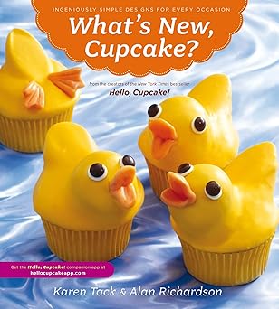 whats new cupcake ingeniously simple designs for every occasion 1st edition karen tack ,alan richardson