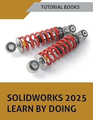solidworks 2025 learn by doing sketching part modeling assembly drawings sheet metal surface design mold