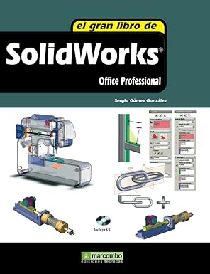 el gran libro de solidworks 1st edition sergio ga mez gonzalez 8426714587, 978-8426714589