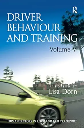 driver behaviour and training volume v 1st edition lisa dorn 1409443043, 978-1409443049