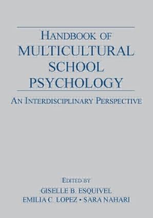handbook of multicultural school psychology an interdisciplinary perspective 1st edition emilia c lopez ,sara
