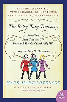 the betsy tacy treasury the first four betsy tacy books 1st edition maud hart lovelace 0062095870,