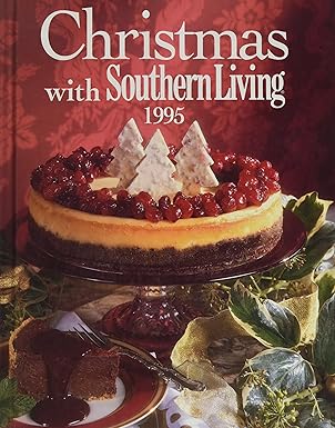 christmas with southern living 1995 1st edition rebecca brennan ,lelia gray neil ,julie fisher 0848714458,