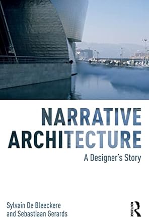 narrative architecture 1st edition sylvain de bleeckere ,sebastiaan gerards 1138899429, 978-1138899421