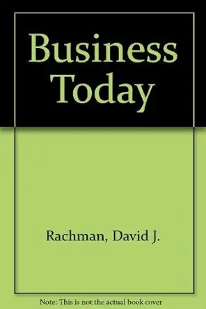 business today 1st edition david j rachman ,michael h mescon ,courtland l bovee ,john v thill 0070068216,