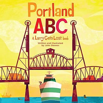 portland abc a larry gets lost book 1st edition john skewes 1570619204, 978-1570619205